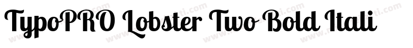 TypoPRO Lobster Two Bold Italic字体转换